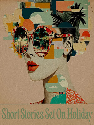 cover image of Short Stories Set on Holiday